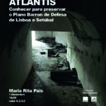 Bunker Atlantis: Knowing to preserve Plan Barron of Defense of Lisbon and Setúbal